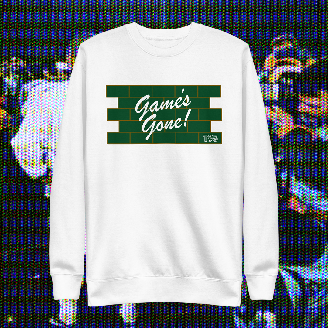 Game's Gone Sweatshirt